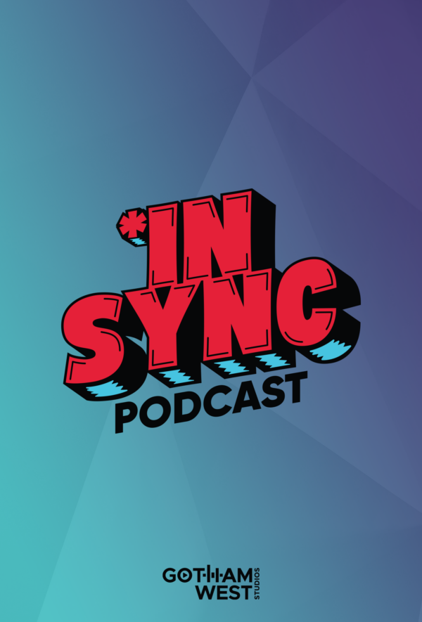 *IN SYNC Podcast